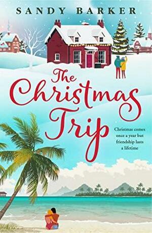 The Christmas Trip by Sandy Barker
