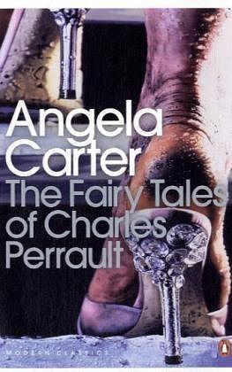 The Fairy Tales of Charles Perrault by Jack D. Zipes, Angela Carter