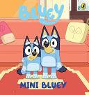 Bluey: Mini Bluey: A Board Book by Bluey