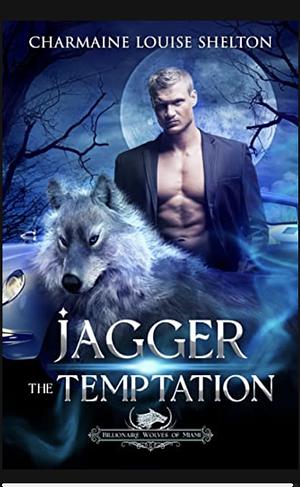 Jagger The Temptation by Charmaine Louise Shelton