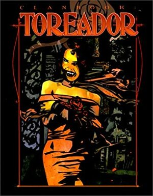 Clanbook: Toreador Revised by Greg Stolze, Heather Grove