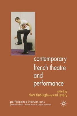Contemporary French Theatre and Performance by 
