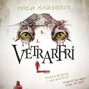 Vetrarfrí by Hildur Knútsdóttir