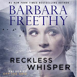 Reckless Whisper by Barbara Freethy