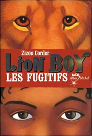 Les Fugitifs by Zizou Corder