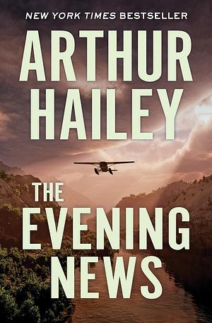 The Evening News by Arthur Hailey