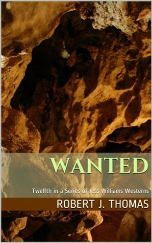 WANTED by Robert J. Thomas