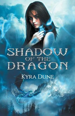 Shadow of the Dragon by Kyra Dune