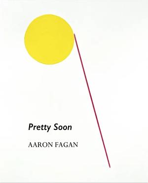 Pretty Soon by Aaron Fagan
