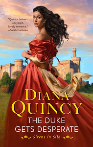 The Duke Gets Desperate by Diana Quincy