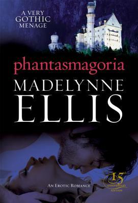 Phantasmagoria by Madelynne Ellis