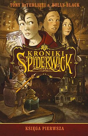 Księga pierwsza by Holly Black, Tony DiTerlizzi
