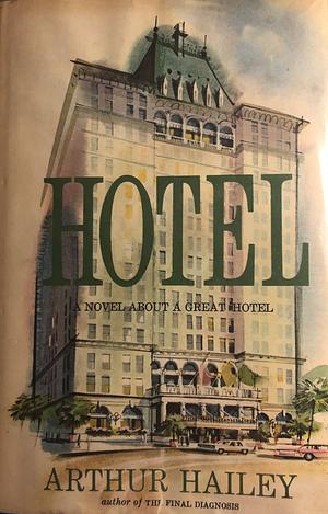 Hotel by Arthur Hailey