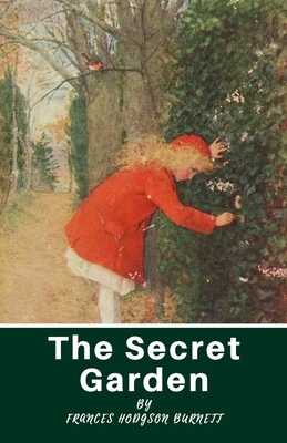 The Secret Garden by Frances Hodgson Burnett