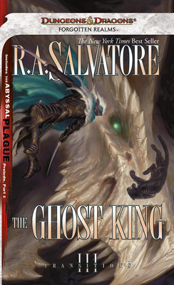 The Ghost King by R.A. Salvatore