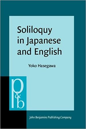 Soliloquy in Japanese and English by Yoko Hasegawa