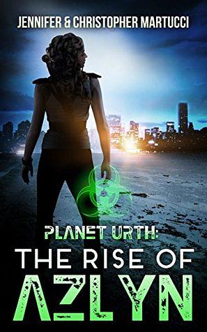 The Rise of Azlyn by Jennifer Martucci, Christopher Martucci