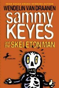 Sammy Keyes and the Skeleton Man by Wendelin Van Draanen
