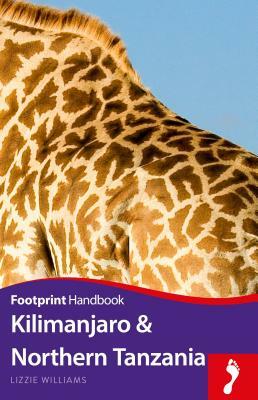 Kilimanjaro & Northern Tanzania Handbook by Lizzie Williams