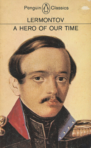 A Hero of Our Time by Mikhail Lermontov