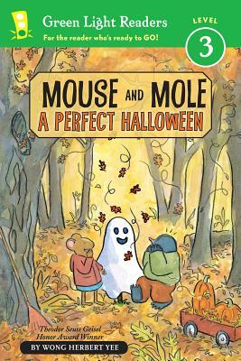 Mouse and Mole: A Perfect Halloween (Reader) by Wong Herbert Yee