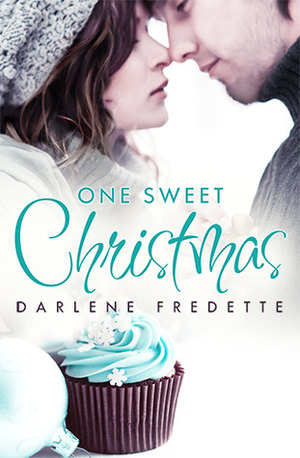 One Sweet Christmas (Novella) by Darlene Fredette