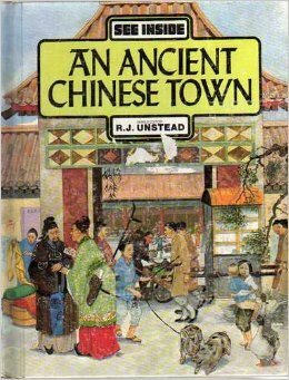 See Inside An Ancient Chinese Town by Penelope Hughes-Stanton, Charlotte Snook