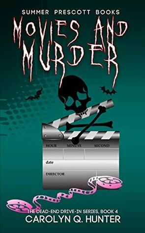 Movies and Murder by Carolyn Q. Hunter