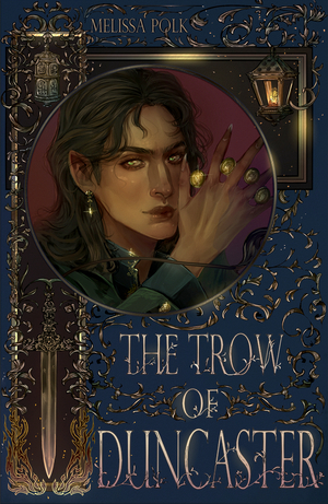The Trow of Duncaster by Melissa Polk