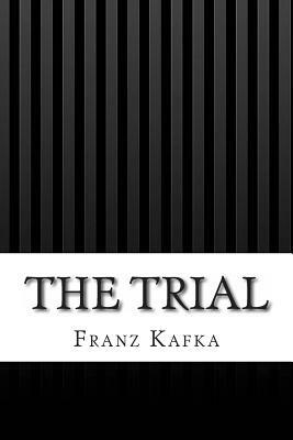 The Trial by Franz Kafka