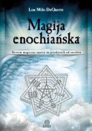 Magija enochiańska by Lon Milo DuQuette