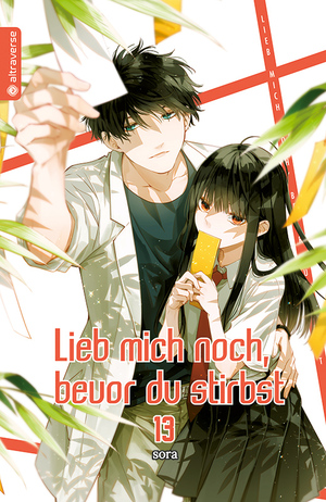 Lieb mich noch, bevor du stirbst, Band 13 by Sora Mizuki