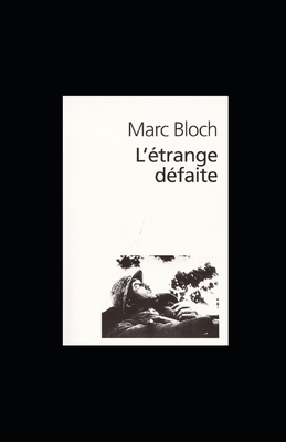 L'Étrange Défaite illustrée by Marc Bloch