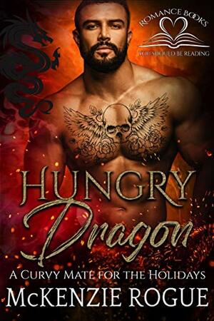 Hungry Dragon by McKenzie Rogue