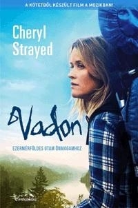 Vadon: Ezermérföldes utam önmagamhoz by Cheryl Strayed