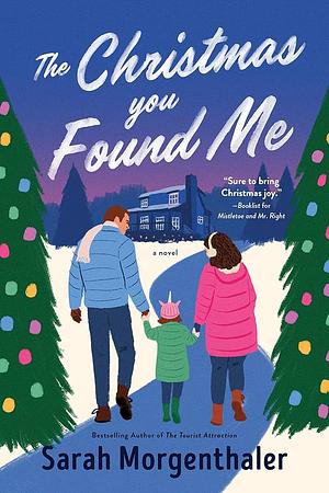 The Christmas You Found Me by Sarah Morgenthaler