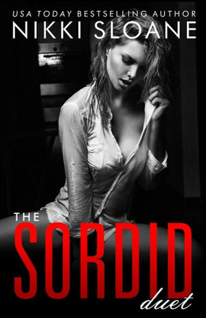 The Sordid Duet by Nikki Sloane