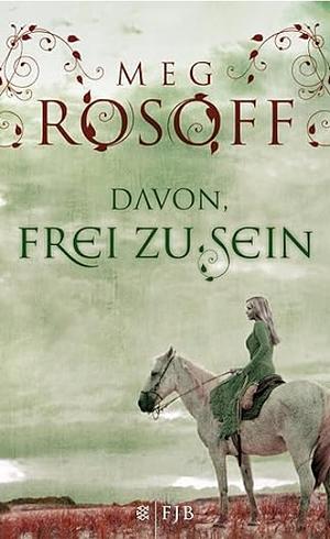 Davon, frei zu sein: Roman by Susan Duerden, Meg Rosoff