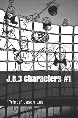 J.B.3 Characters #1 by Jason Lee