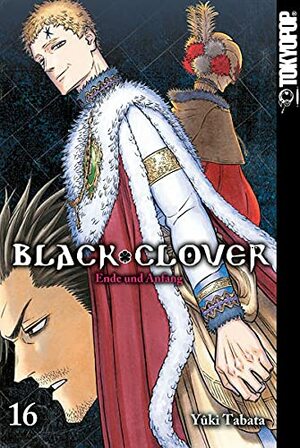 Black Clover 16: Ende und Anfang by Yûki Tabata