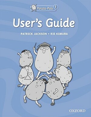 Potato Pals 1: User's Guide by Patrick Jackson, Rie Kimura