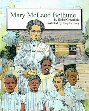 Mary McLeod Bethune by Eloise Greenfield