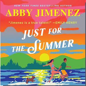 Just For The Summer by Abby Jimenez