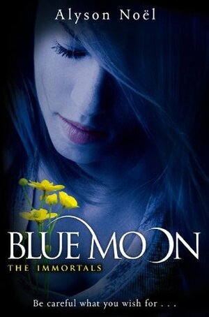 Blue Moon by Alyson Noël