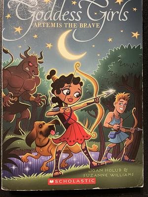 Artemis the Brave: Bk. 4 by Joan Holub, Suzanne Williams