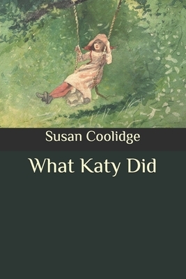 What Katy Did by Susan Coolidge