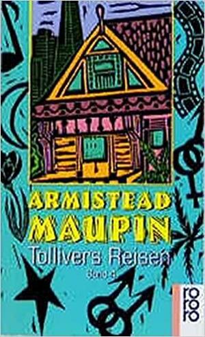 Tollivers Reisen by Armistead Maupin