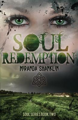 Soul Redemption (Soul Series Book 2) by Miranda Shanklin