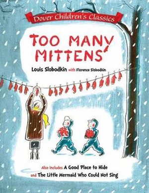 Too Many Mittens by Florence Slobodkin