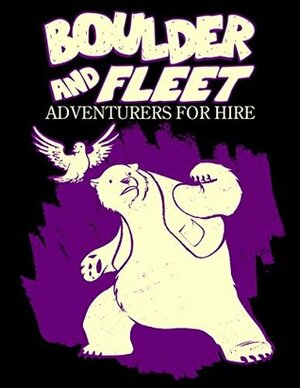 Boulder and Fleet: Adventurers for Hire: Small Giants by Jerzy Drozd